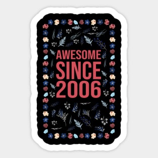 Awesome Since 2006 Sticker